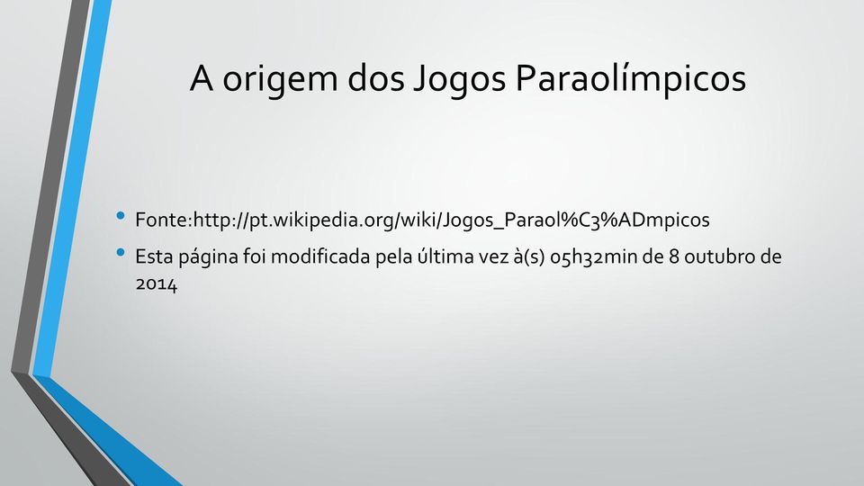 org/wiki/Jogos_Paraol%C3%ADmpicos Esta