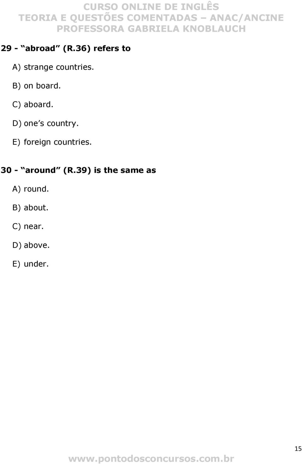 E) foreign countries. 30 - around (R.