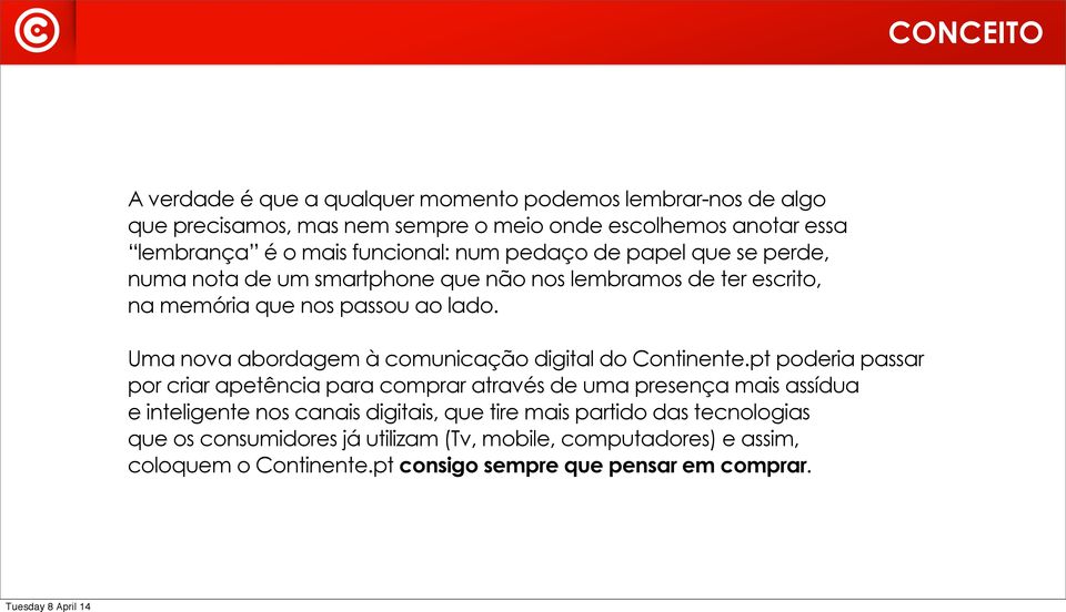 Uma nova abordagem à comunicação digital do Continente.