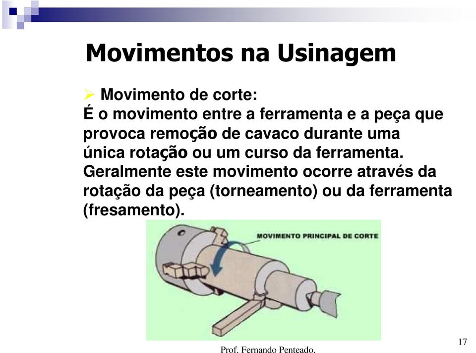 rotação ou um curso da ferramenta.