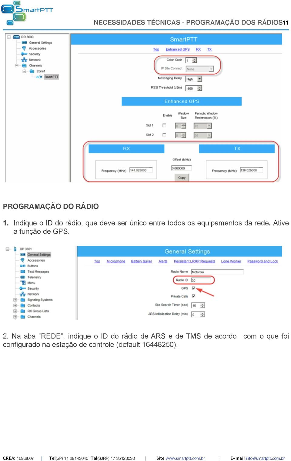 rede. Ative a função de GPS. 2.