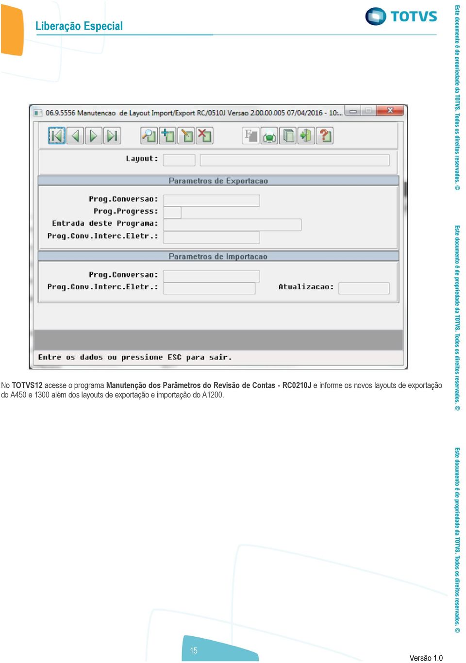 informe os novos layouts de exportação do A450 e