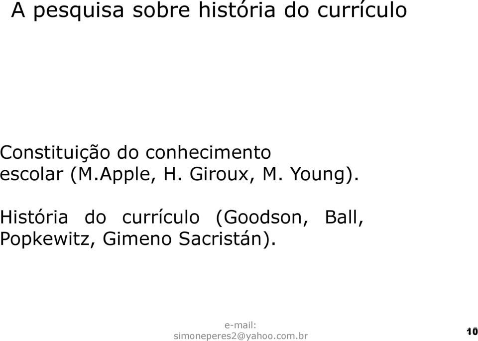 Apple, H. Giroux, M. Young).