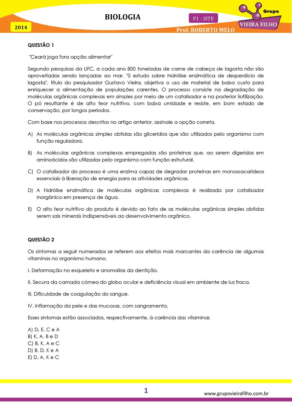 O processo consiste na degradação de moléculas orgânicas complexas em simples por meio de um catalisador e na posterior liofilização.