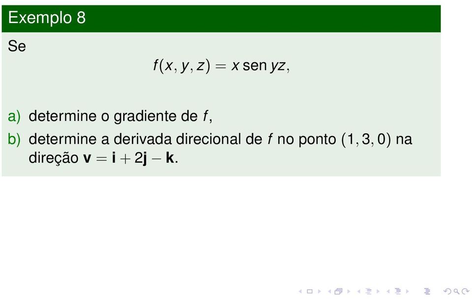 determine a derivada direcional de f