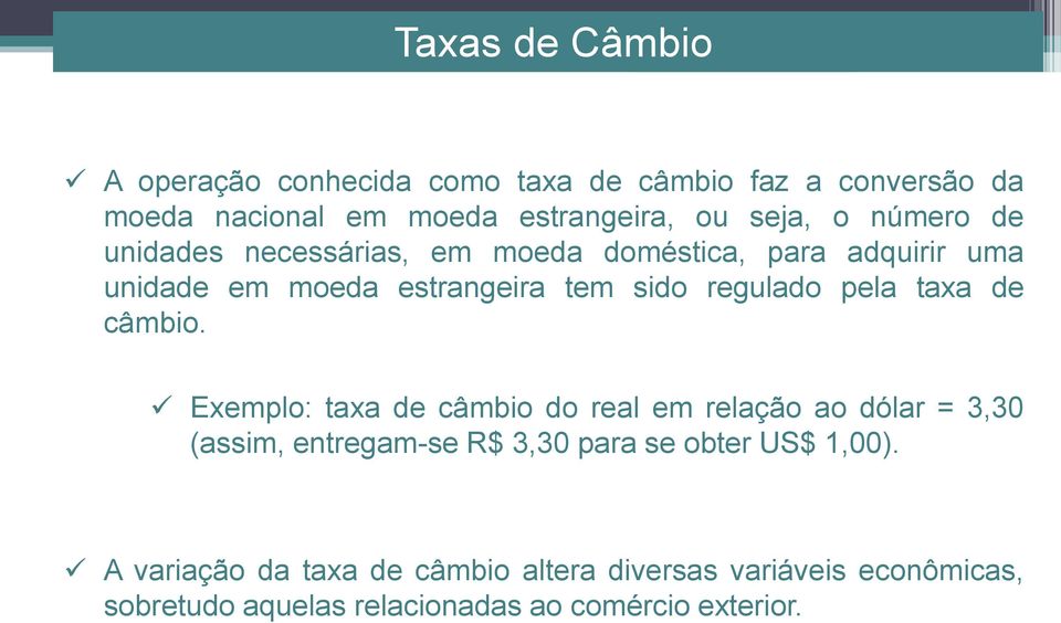 taxa de câmbio.