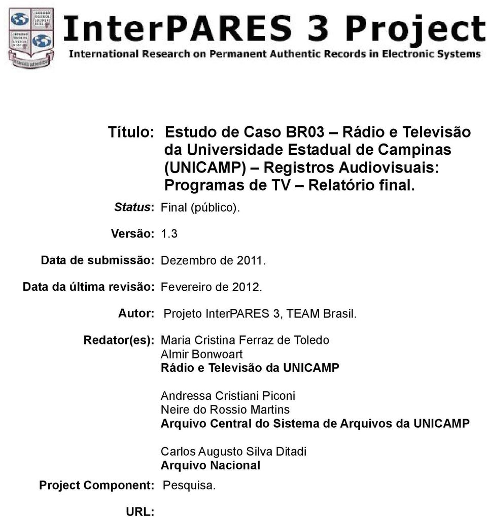 Autor: Projeto InterPARES 3, TEAM Brasil.