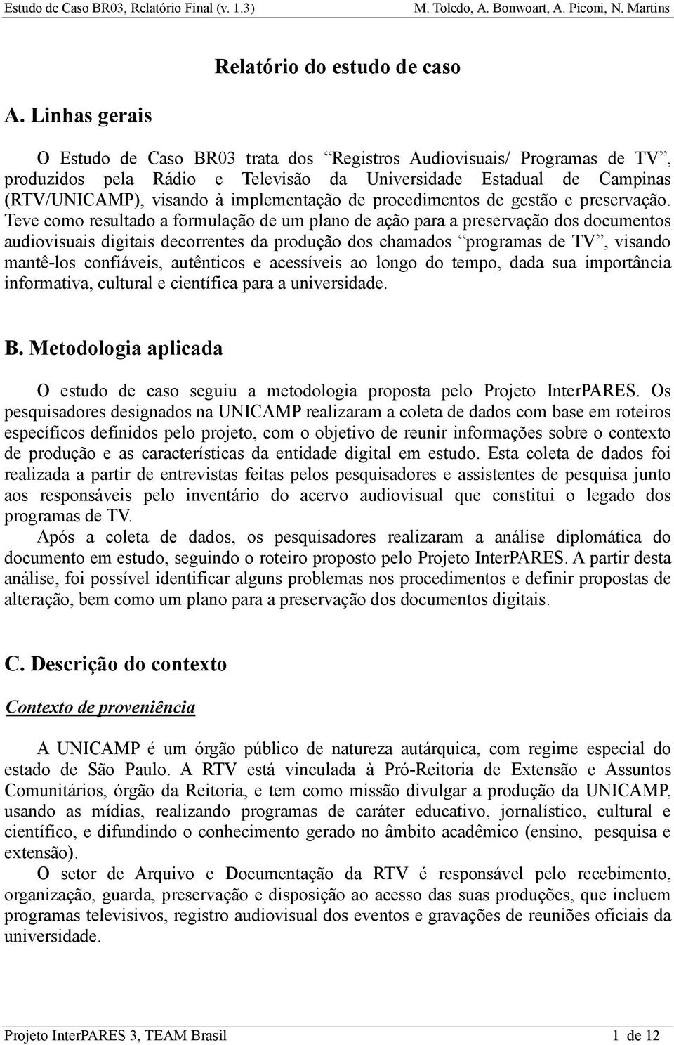 procedimentos de gestão e preservação.