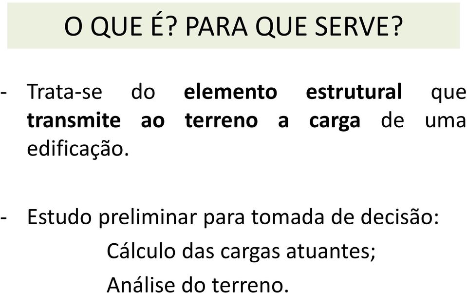 terreno a carga de uma edificação.