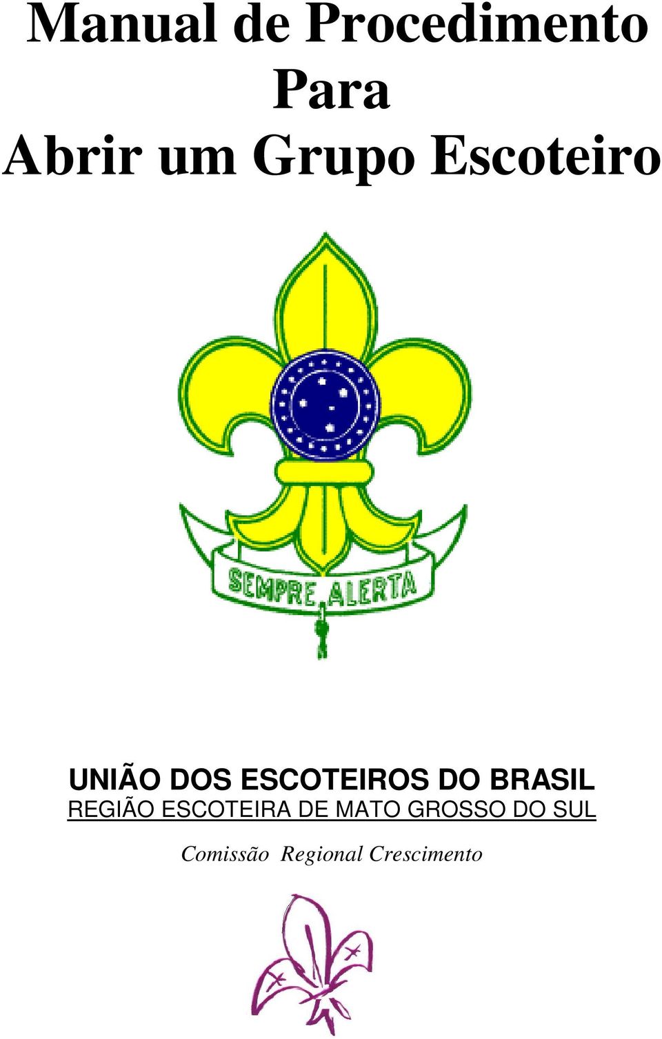 DO BRASIL REGIÃO ESCOTEIRA DE MATO