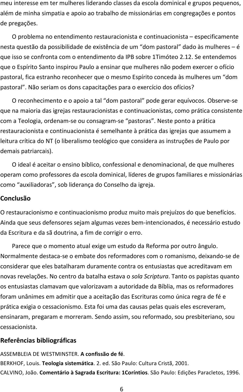 entendimento da IPB sobre 1Timóteo 2.12.