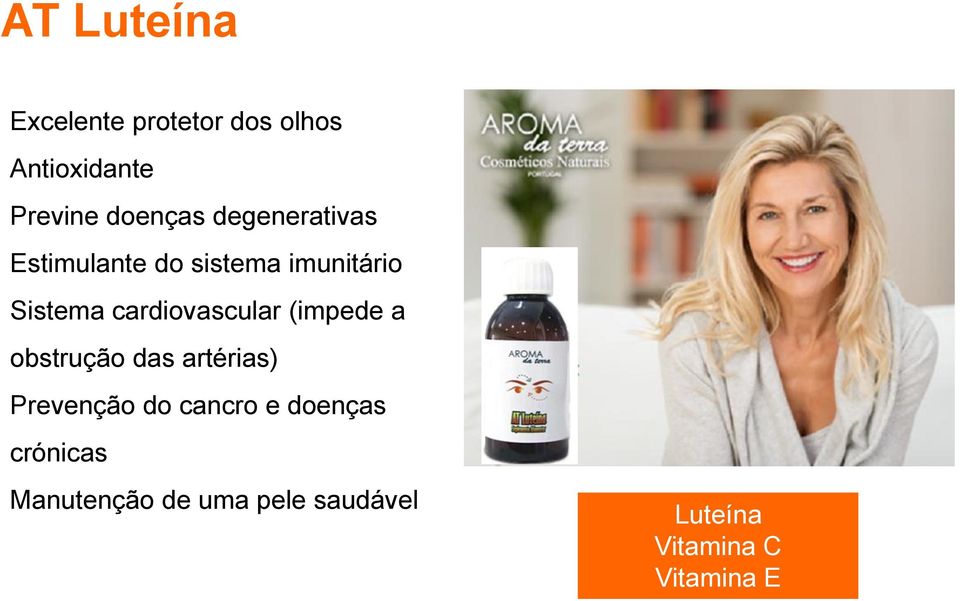 cardiovascular (impede a obstrução das artérias) Prevenção do cancro