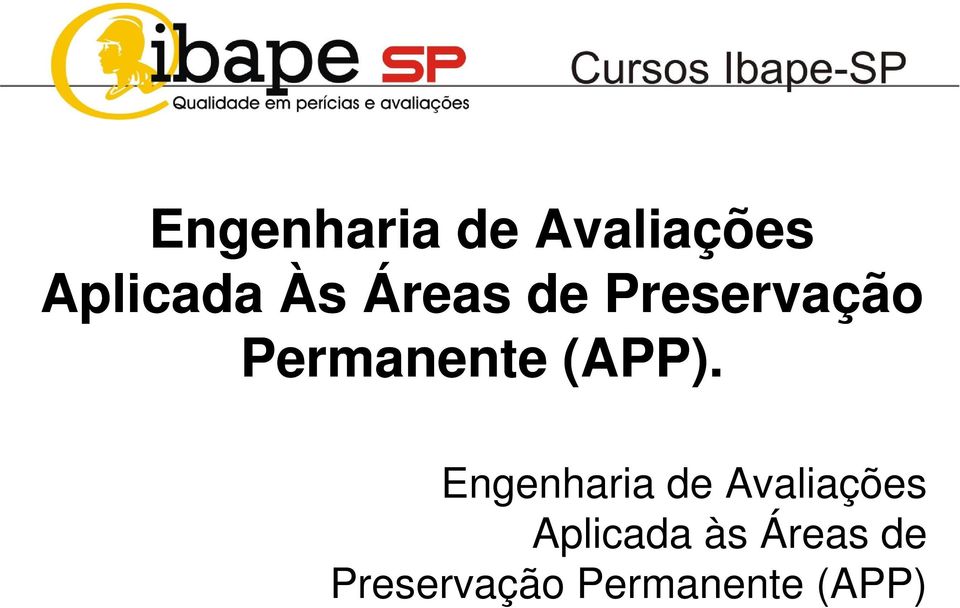 Engenharia de Avaliações Aplicada às