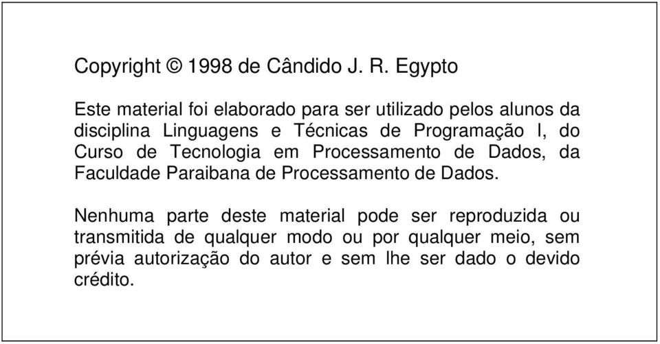 Programação I, do Curso de Tecnologia em Processamento de Dados, da Faculdade Paraibana de Processamento