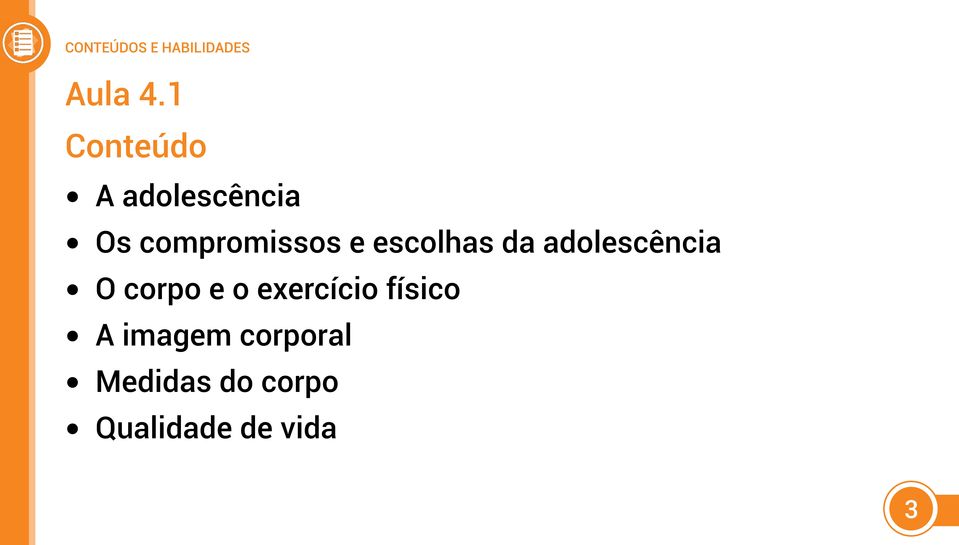 escolhas da adolescência O corpo e o