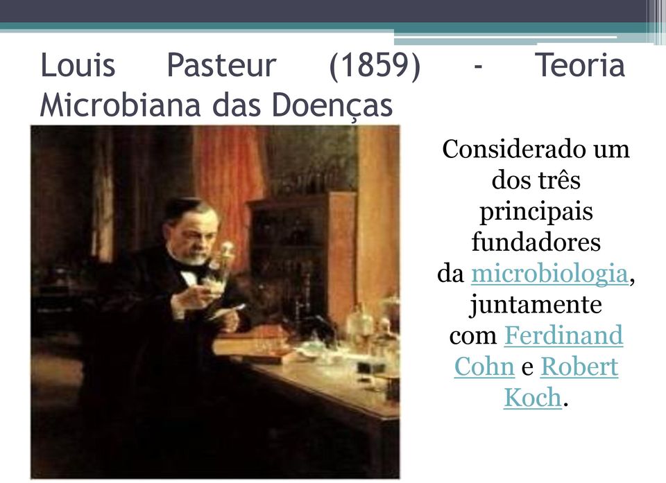 principais fundadores da microbiologia,