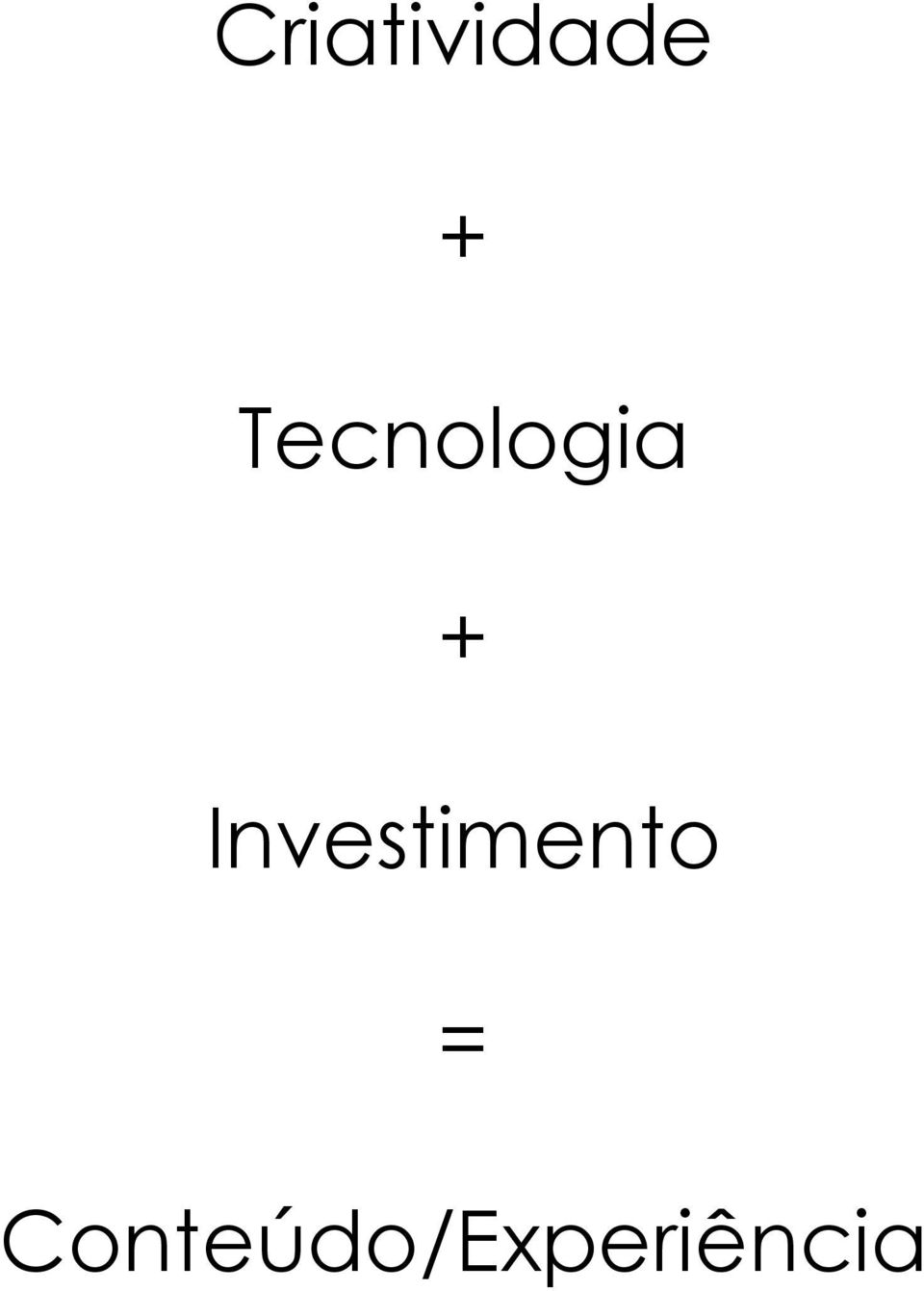 Investimento =