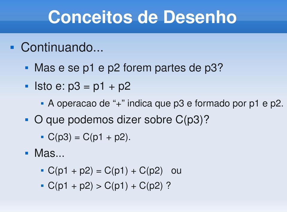 por p1 e p2. O que podemos dizer sobre C(p3)?