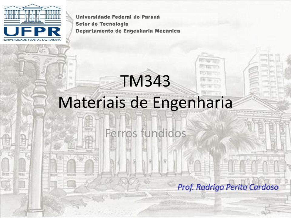 Mecânica TM343 Materiais de Engenharia