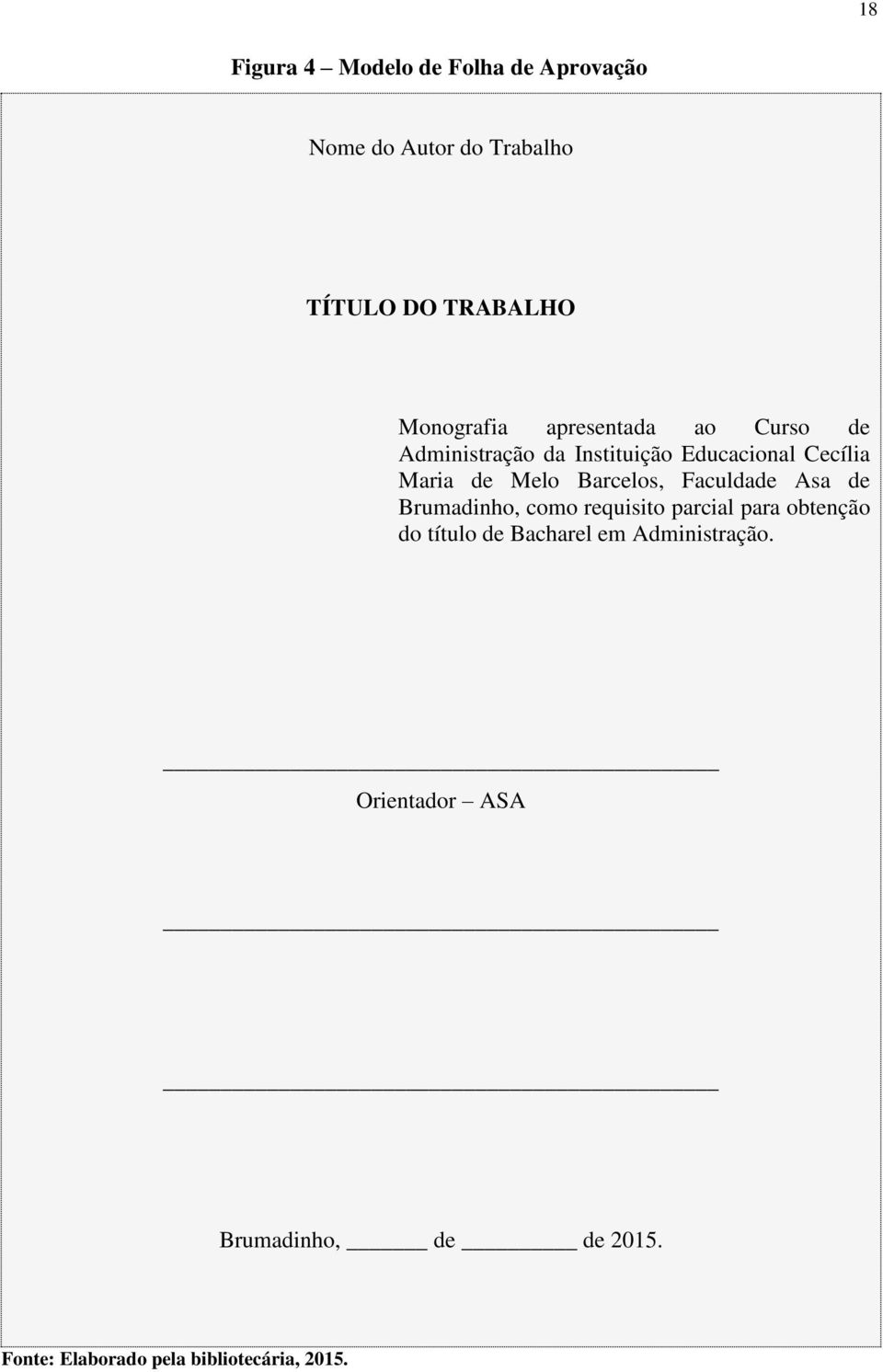 Melo Barcelos, Faculdade Asa de Brumadinho, como requisito parcial para obtenção do título de