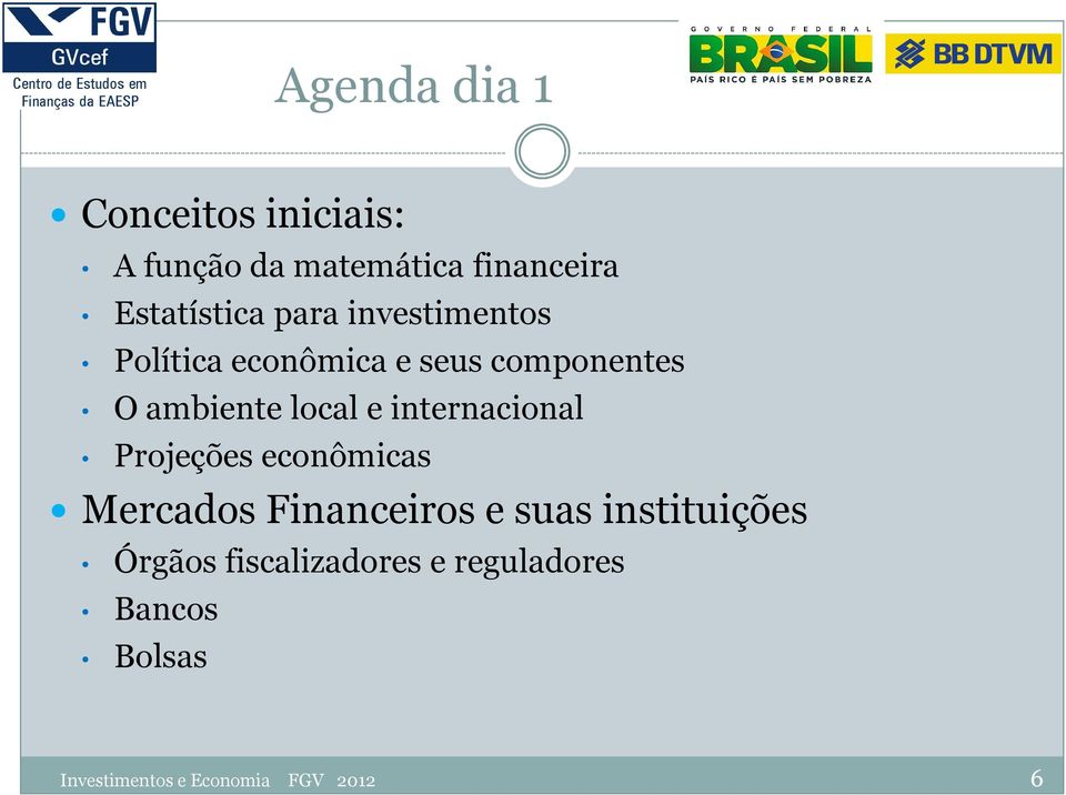 internacional Projeções econômicas Mercados Financeiros e suas instituições
