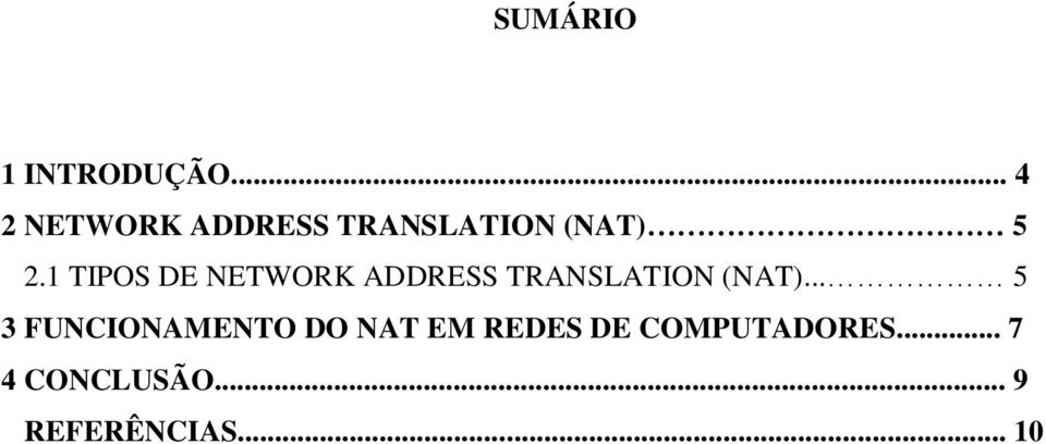 1 TIPOS DE NETWORK ADDRESS TRANSLATION (NAT).