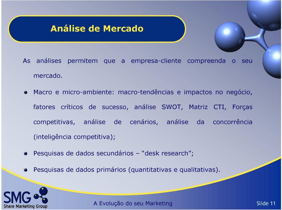 Matriz CTI, Forças competitivas, análise de cenários, análise da concorrência (inteligência competitiva);