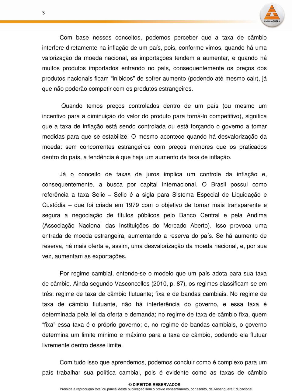 poderão competir com os produtos estrangeiros.