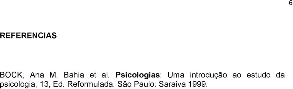 Psicologias: Uma introdução ao