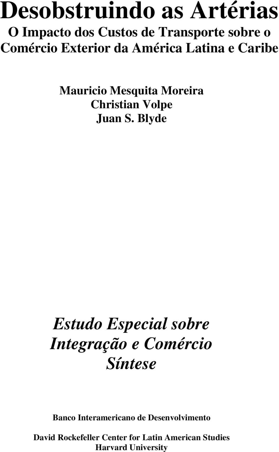 S. Blyde Estudo Especial sobre Integração e Comércio Síntese Banco Interamericano