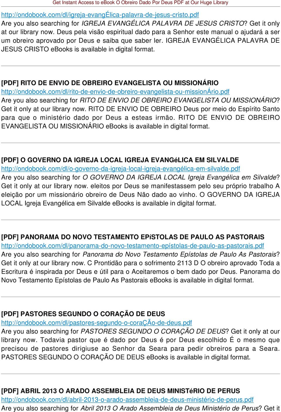 IGREJA EVANGÉLICA PALAVRA DE JESUS CRISTO ebooks is available in digital format. [PDF] RITO DE ENVIO DE OBREIRO EVANGELISTA OU MISSIONÁRIO http://ondobook.
