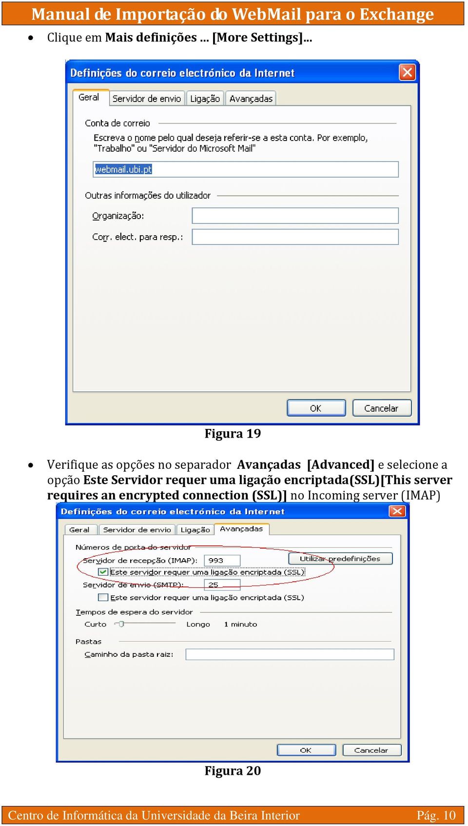 opção Este Servidor requer uma ligação encriptada(ssl)[this server requires an