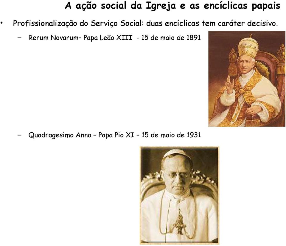 Rerum Novarum Papa Leão XIII - 15 de maio