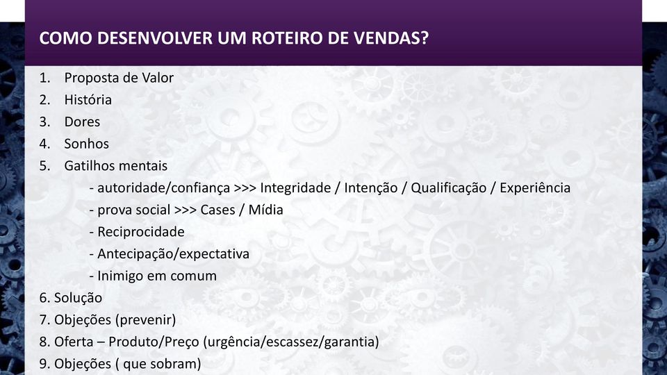 prova social >>> Cases / Mídia - Reciprocidade - Antecipação/expectativa - Inimigo em comum 6.