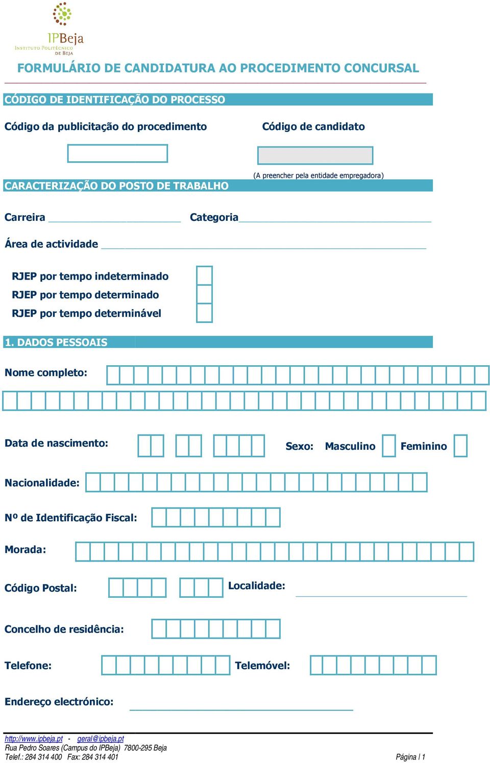 indeterminado RJEP por tempo determinado RJEP por tempo determinável 1.