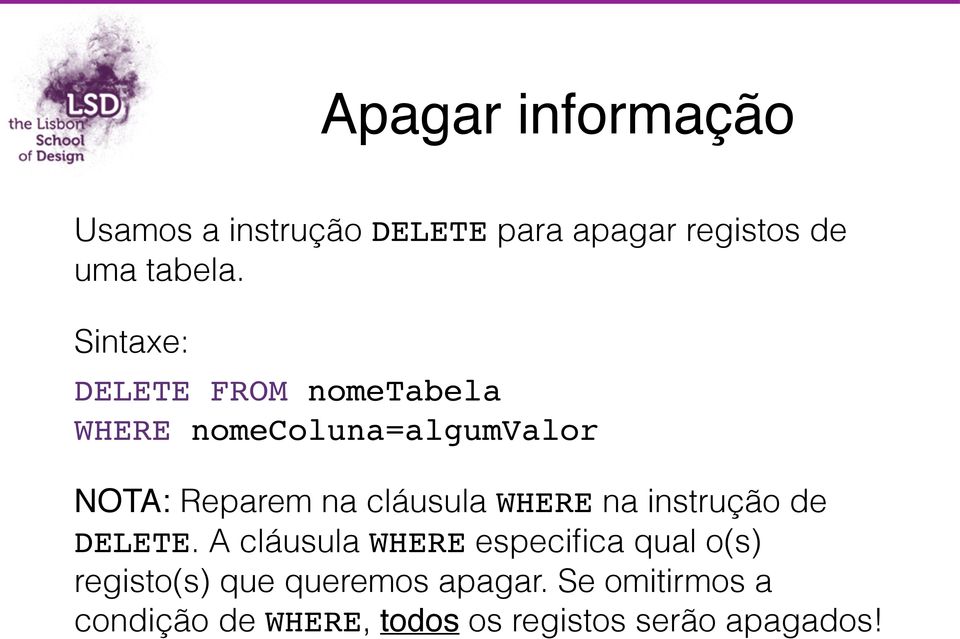 cláusula WHERE na instrução de DELETE.