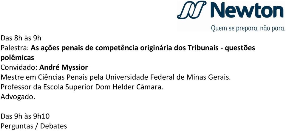 Mestre em Ciências Penais pela Universidade Federal de