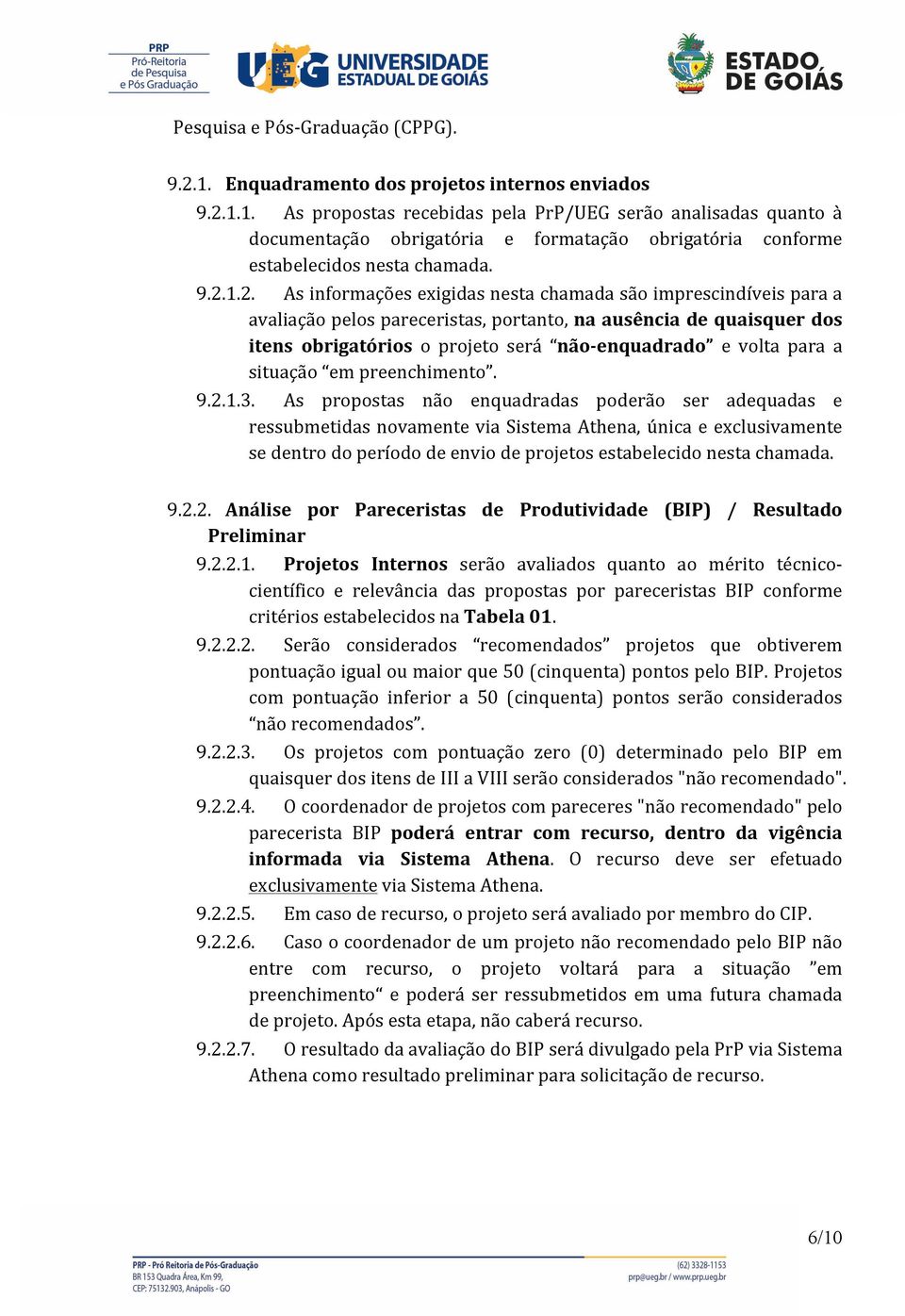 volta para a situação em preenchimento. 9.2.1.3.