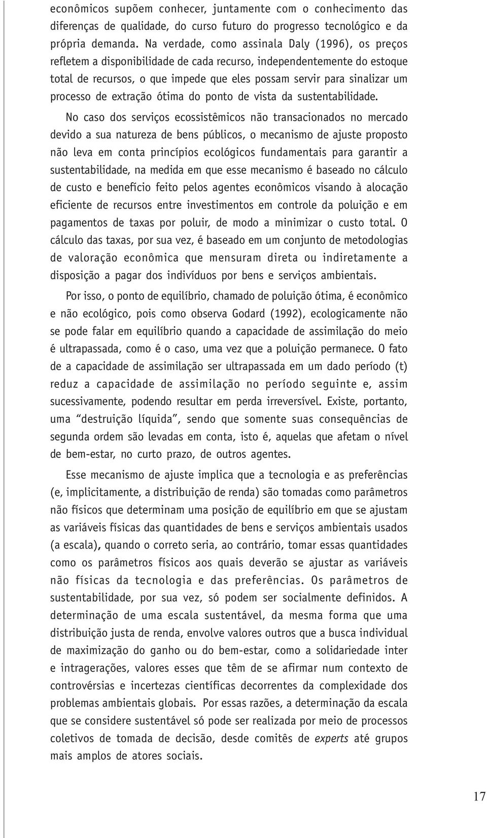 processo de extração ótima do ponto de vista da sustentabilidade.