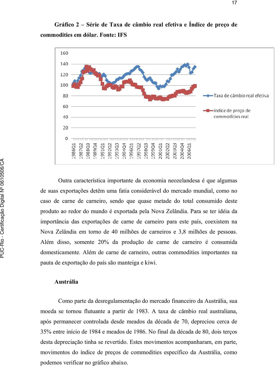 quase metade do total consumido deste produto ao redor do mundo é exportada pela Nova Zelândia.