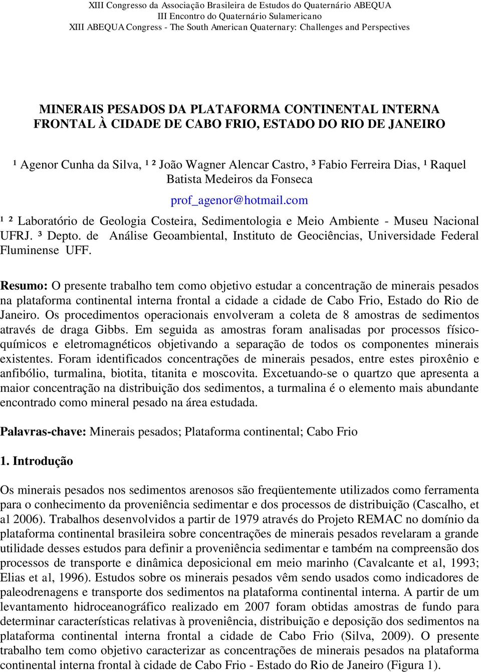 de Análise Geoambiental, Instituto de Geociências, Universidade Federal Fluminense UFF.