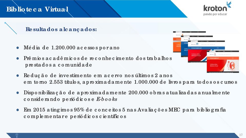 acervo nos últimos 2 anos em torno 2.553 títulos, aproximadamente 1.000.