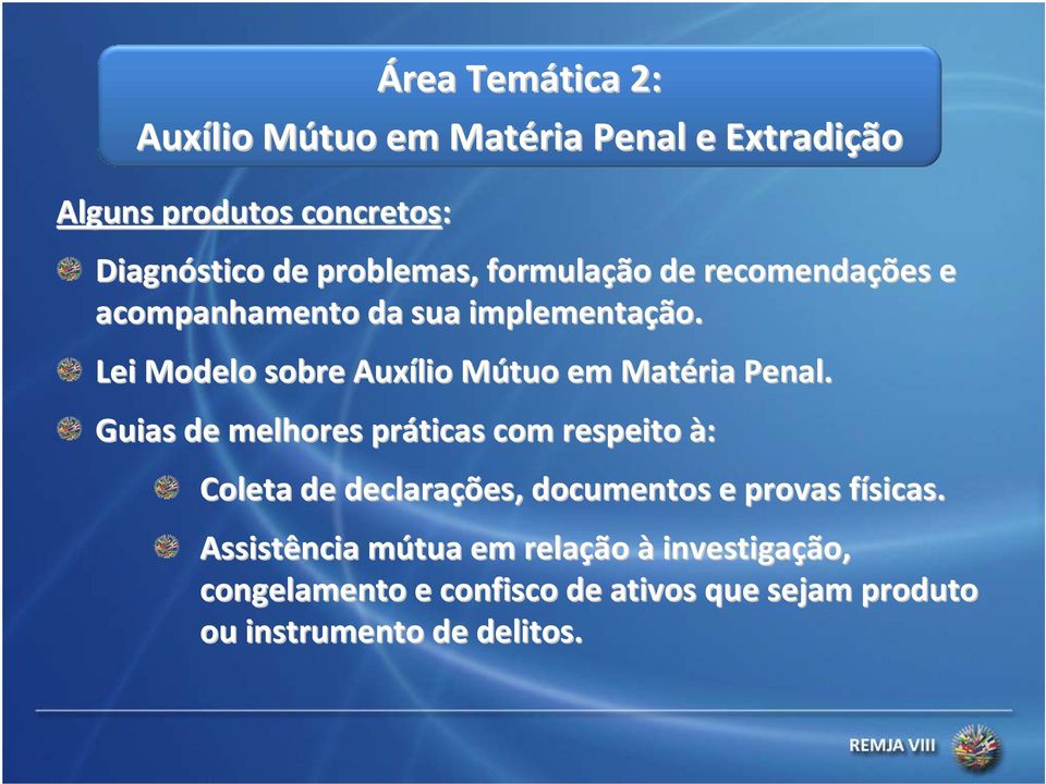 Lei Modelo sobre Auxílio Mútuo em Matéria Penal.