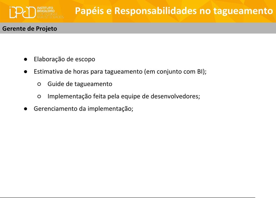 conjunto com BI); Guide de tagueamento Implementação feita