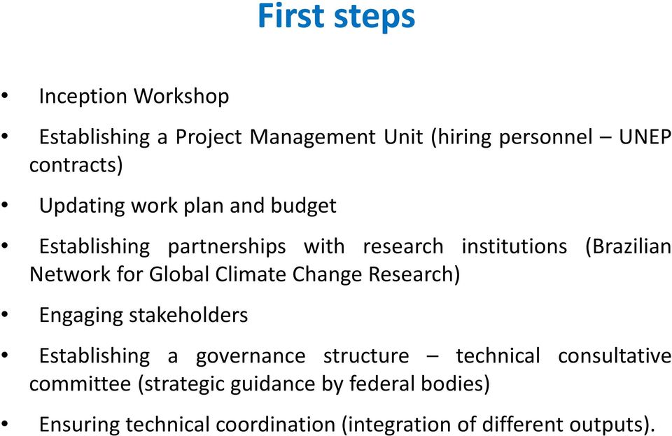 Global Climate Change Research) Engaging stakeholders Establishing a governance structure technical