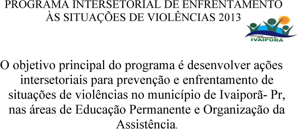 prevenção e enfrentamento de situações de violências no município de