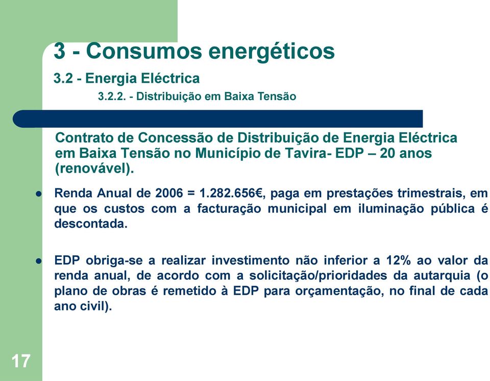 2. - Distribuição em Baixa Tensão Contrato de Concessão de Distribuição de Energia Eléctrica em Baixa Tensão no Município de Tavira- EDP 20