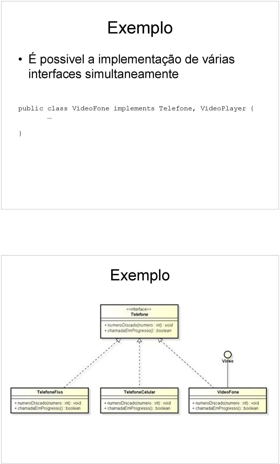 simultaneamente public class