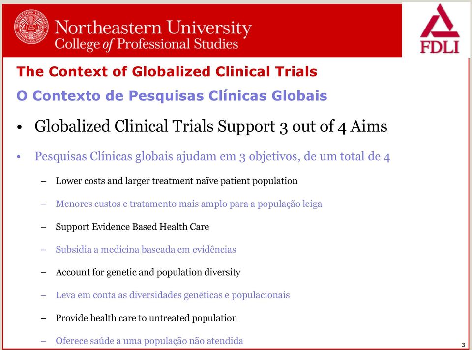 mais amplo para a população leiga Support Evidence Based Health Care Subsidia a medicina baseada em evidências Account for genetic and population