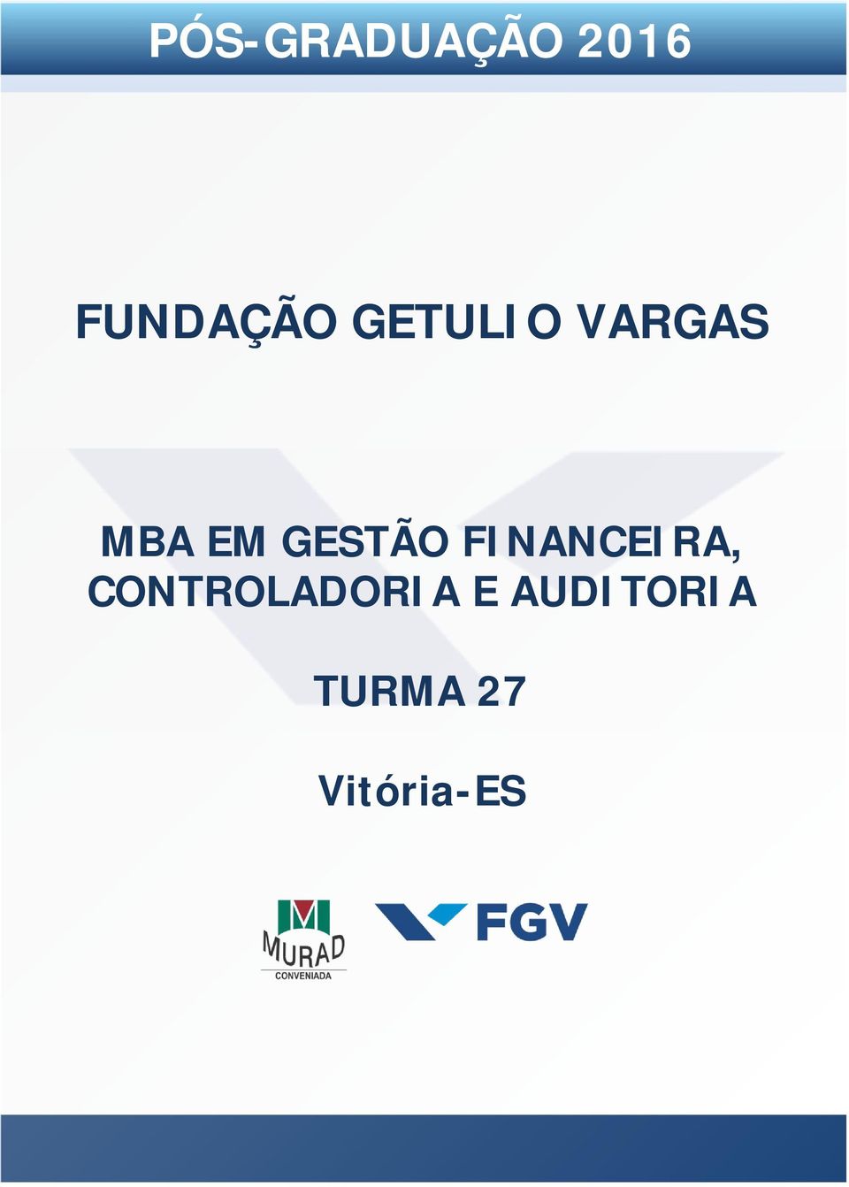 VARGAS MBA EM GESTÃO FINANCEIRA,